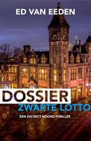 Dossier Zwarte Lotto - Ed van Eeden - ebook