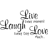 Live every moment - Muursticker