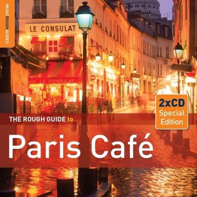 Paris Cafe. The Rough Guide (2 Ed.) - CD (9781906063658)