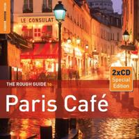 Paris Cafe. The Rough Guide (2 Ed.) - CD (9781906063658)
