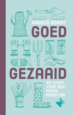 Goed gezaaid - Angelo Dorny - Paperback (9789022333808)