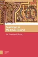 Fosterage in Medieval Ireland - Thomas O'Donnell - ebook