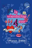 Is vriendschap 4ever? (dyslexie uitgave) - Manon Sikkel - Paperback (9789463242332)