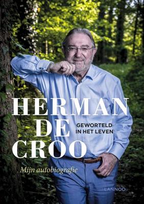 Geworteld in het leven - Herman De Croo - ebook