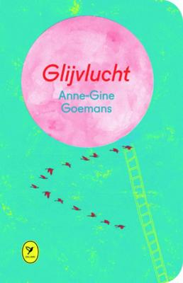 Anne Gine Goemans Glijvlucht Anne Gine Goemans Glijvlucht