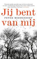 Jij bent van mij - Peter Middendorp - ebook