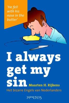 I always get my sin - Maarten H Rijkens - eBook (9789044619591)