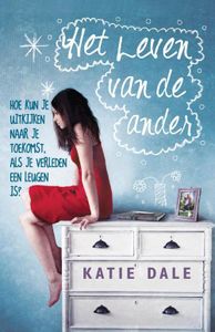 Het leven van de ander - Katie Dale - ebook