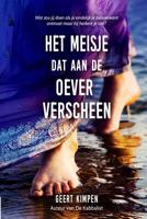 Het meisje dat aan de oever verscheen - Geert Kimpen - eBook (9789492883827)