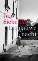 De blauwe nacht - Jan Siebelink - eBook (9789023485810)