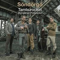 Tamburocket. Hungarian Fireworks - CD (0605633008425)