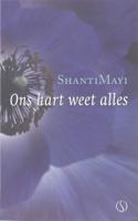 Ons hart weet alles (Paperback) - thumbnail