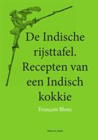 De Indische rijsttafel - Francois Blom - Paperback (9789491982019)