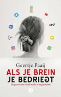 Als je brein je bedriegt - Geertje Paaij - eBook (9789021409184)