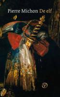 De elf - Pierre Michon - Paperback (9789028250888)