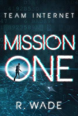 Mission One - R. Wade - ebook