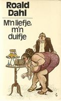 M n liefje m n duifje - Roald Dahl - thumbnail