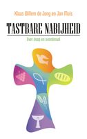 Tastbare nabijheid - Klaas Willem de Jong, Jan Muis - ebook