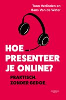 Hoe presenteer je online - Toon Verlinden, Hans Van de Water - ebook - thumbnail