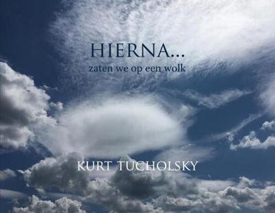 Hierna - Kurt Tucholsky - Hardcover (9789083007618) Hierna - Kurt Tucholsky - Hardcover (9789083007618)