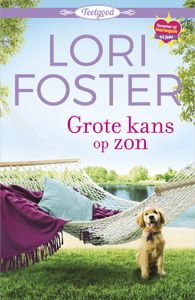 Grote kans op zon - Lori Foster - ebook