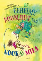 De geheime boomhut van Noor en Mila - Myron van der Velden - ebook