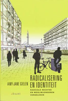 Radicalisering en identiteit - A. -J. Gielen - Paperback (9789052603018)