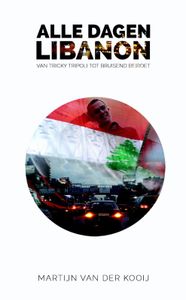 Reisverhaal Alle dagen Libanon | Martijn van der Kooij