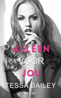 Alleen voor jou - Tessa Bailey - ebook