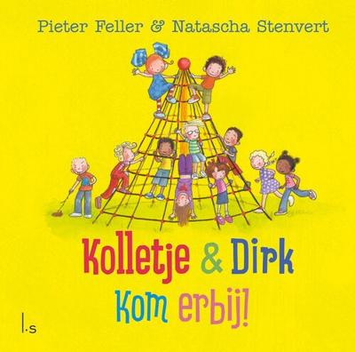 Kom erbij! - Natascha Stenvert, Pieter Feller - eBook (9789024587728)