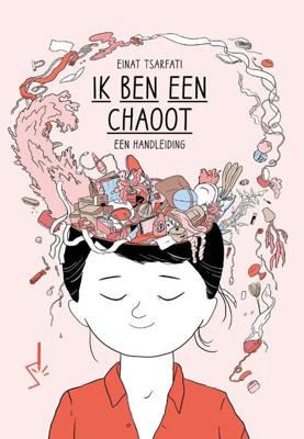 Ik ben een chaoot - Einat Tsarfati - Paperback (9789493166776)