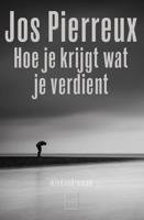 Hoe je krijgt wat je verdient - Jos Pierreux - eBook (9789460015397)