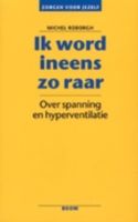 Zorgen voor jezelf - Ik word ineens zo raar