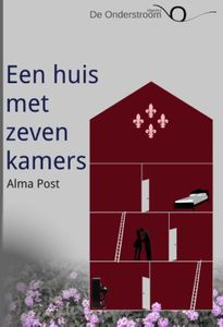 Een huis met zeven kamers - Alma Post - ebook