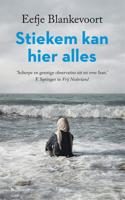 Stiekem kan hier alles - Eefje Blankevoort - eBook (9789057594984)