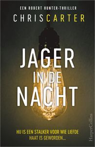 Jager in de nacht - Chris Carter - ebook