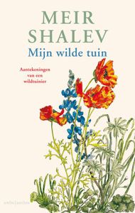 Mijn wilde tuin - Meir Shalev - ebook