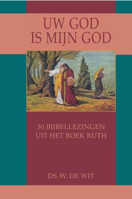 Uw God is mijn God - W. de Wit - eBook (9789462787957)