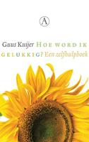 Hoe word ik gelukkig? - Guus Kuijer - Hardcover (9789025308216)