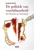 De politiek van vruchtbaarheid - Suzanne Roes - ebook