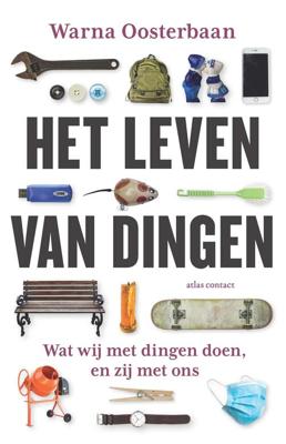 Het leven van dingen - Warna Oosterbaan - eBook (9789045037240) Het leven van dingen - Warna Oosterbaan - eBook (9789045037240)