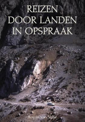 Reisverhaal Reizen door landen in opspraak | Royan van Velse