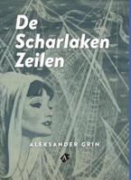 De scharlaken zeilen - Aleksander Grin - eBook (9789491737152)