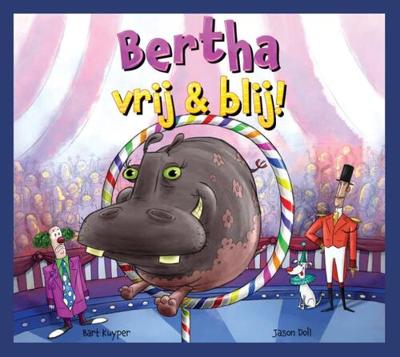 Bertha, vrij & blij - Bart Kuyper - Hardcover (9789090362137)