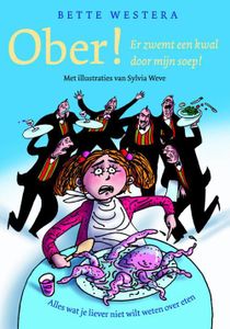 Ober, er zwemt een kwal door mijn soep! - Bette Westera - ebook