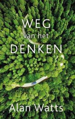 Weg van het denken - Alan Watts - eBook (9789020214239)