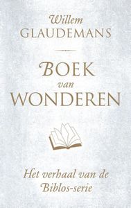 Boek van wonderen - Willem Glaudemans - ebook