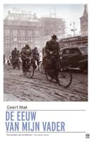 De eeuw van mijn vader - Geert Mak - Paperback (9789046706466)