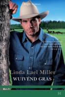Wuivend gras - Linda Lael Miller - eBook (9789461702739)