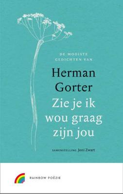 Zie je ik wou graag zijn jou - Herman Gorter - Hardcover (9789041740984)